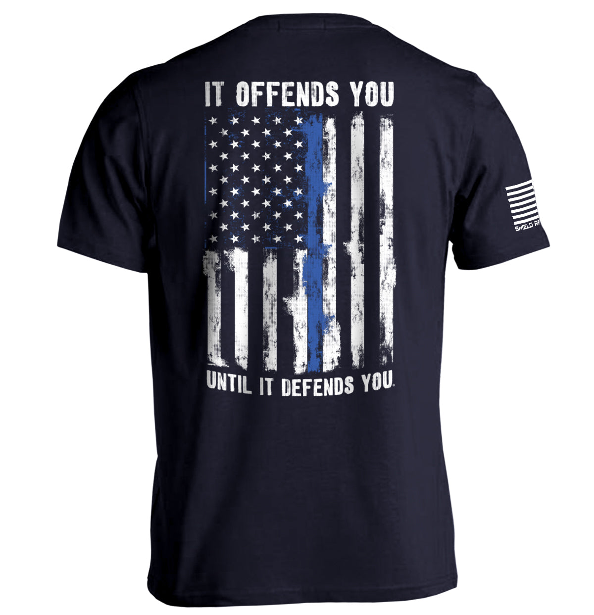 It Offends You Until it Defends You Shield Republic