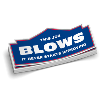 This Job Blows Hard Hat Decal Armed American Supply