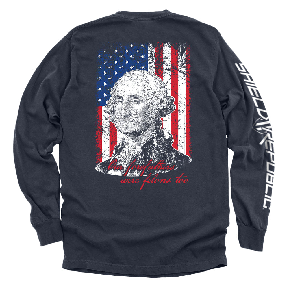 Our Forefathers Were Felons Too Shield Republic