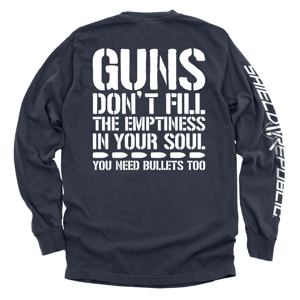 Guns Don't Fill The Emptiness In Your Soul Shield Republic