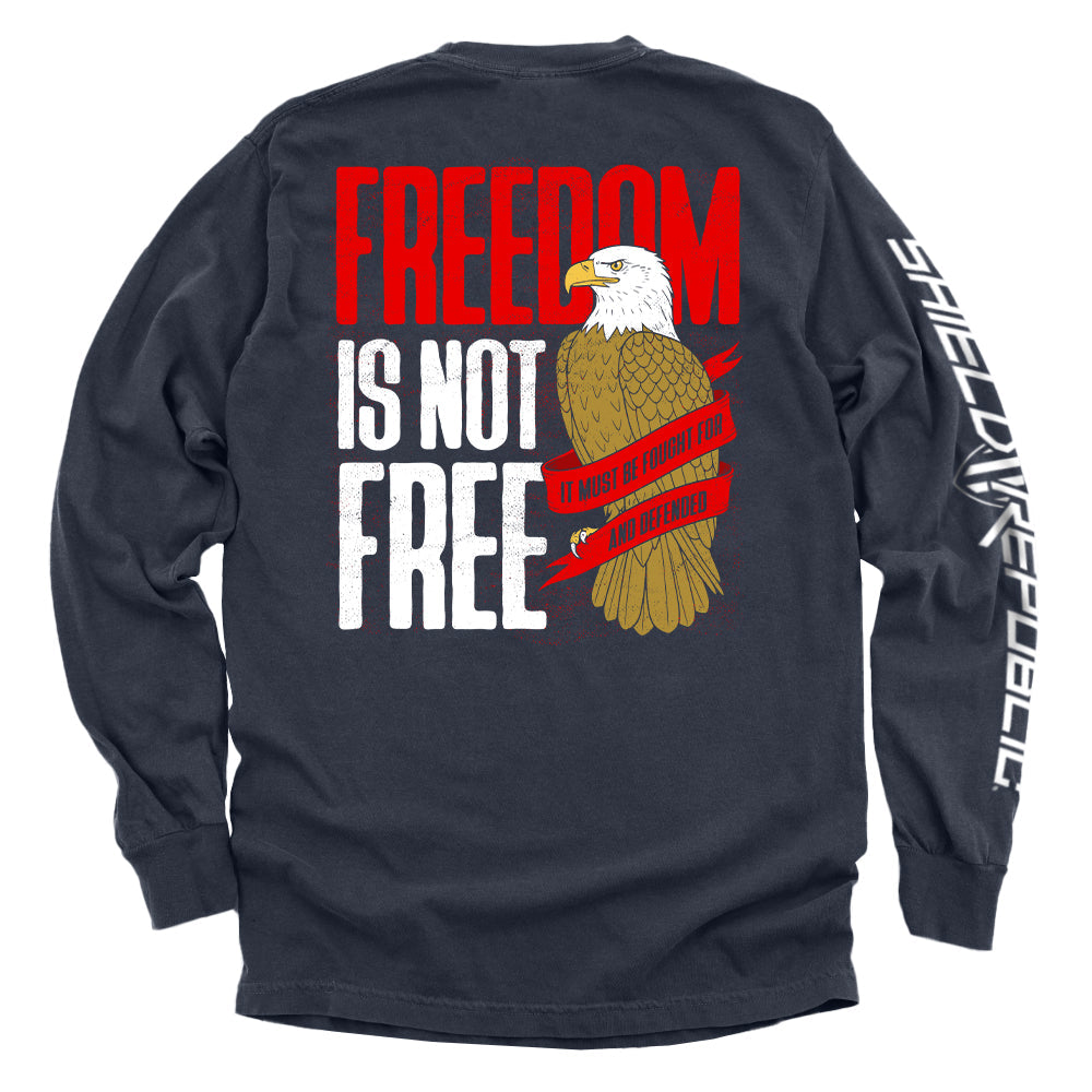 Freedom is not free It must be Fought for and Defended Shield Republic