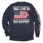Support The Country You Live In Flag Shield Republic