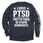 I Have PTSD Shield Republic
