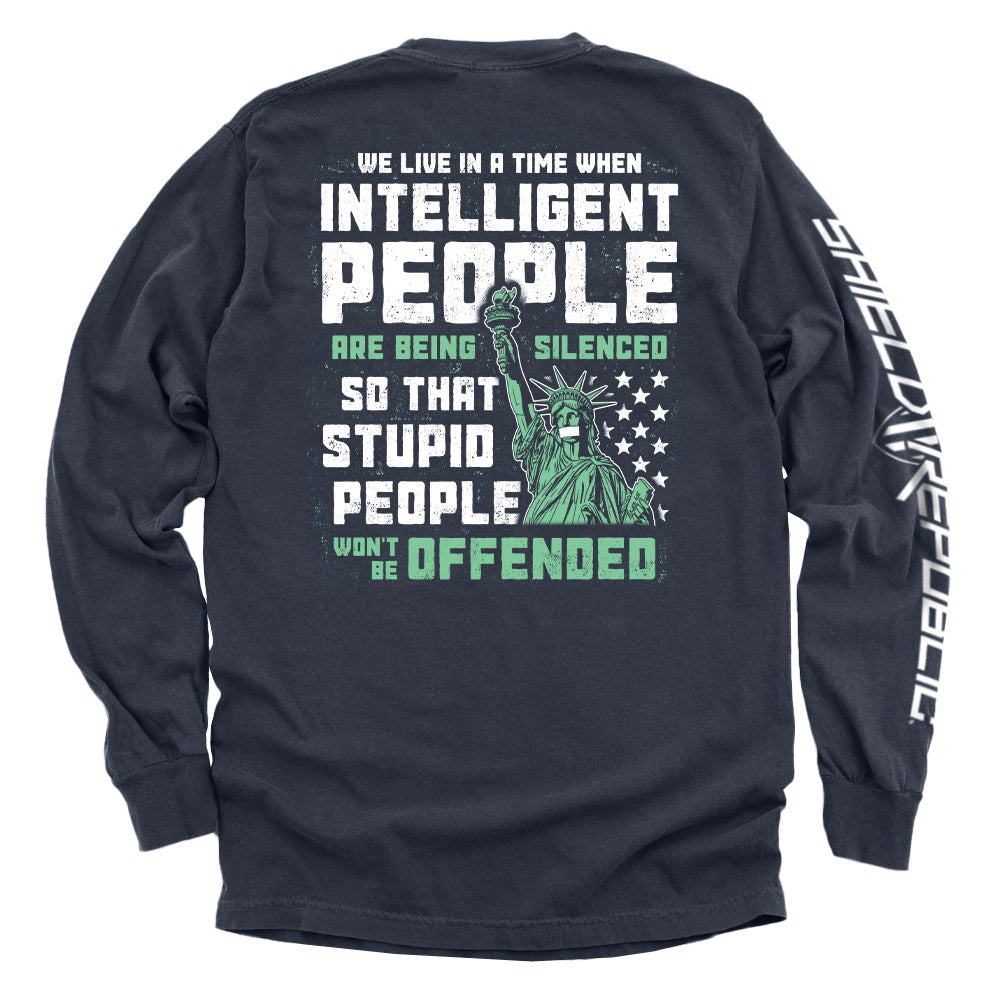 Intelligent People are being Silenced so that Stupid People won't be Offended Shield Republic