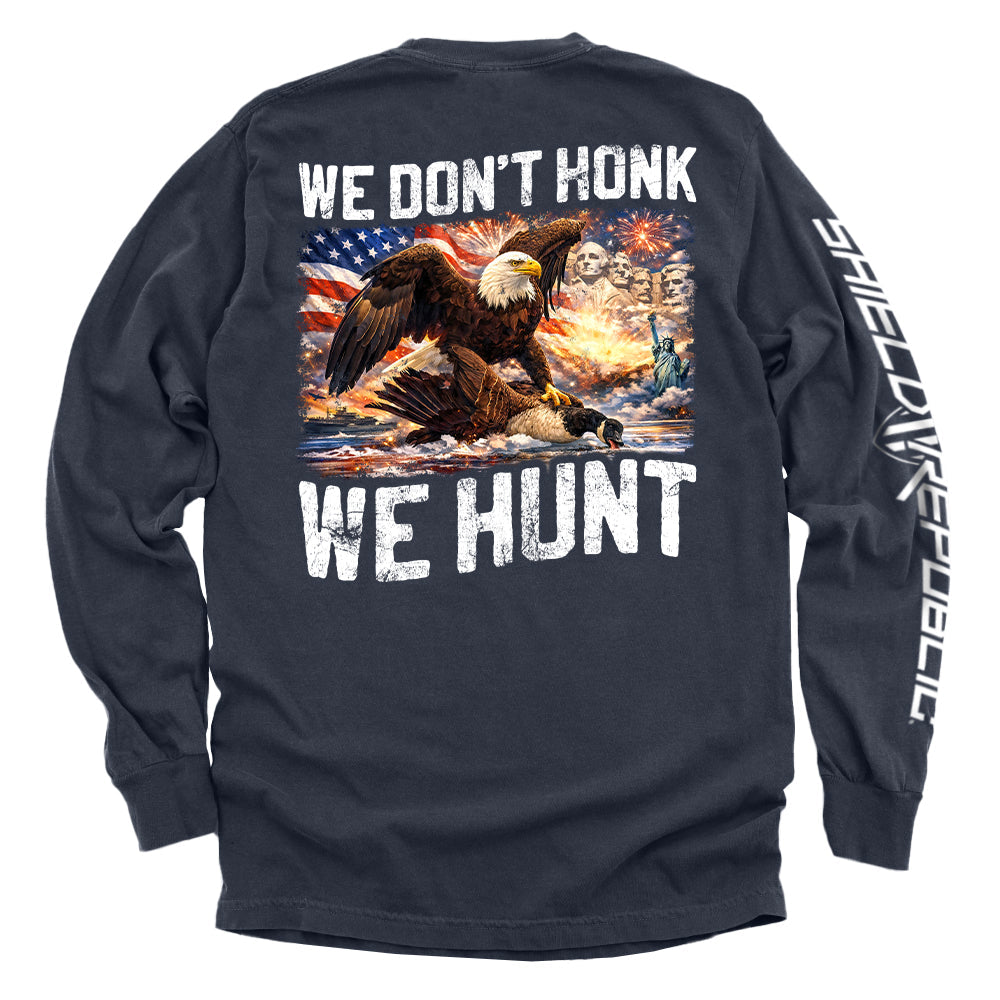 We Don't Honk We Hunt (Back Print) Shield Republic