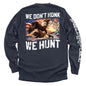 We Don't Honk We Hunt (Back Print) Shield Republic