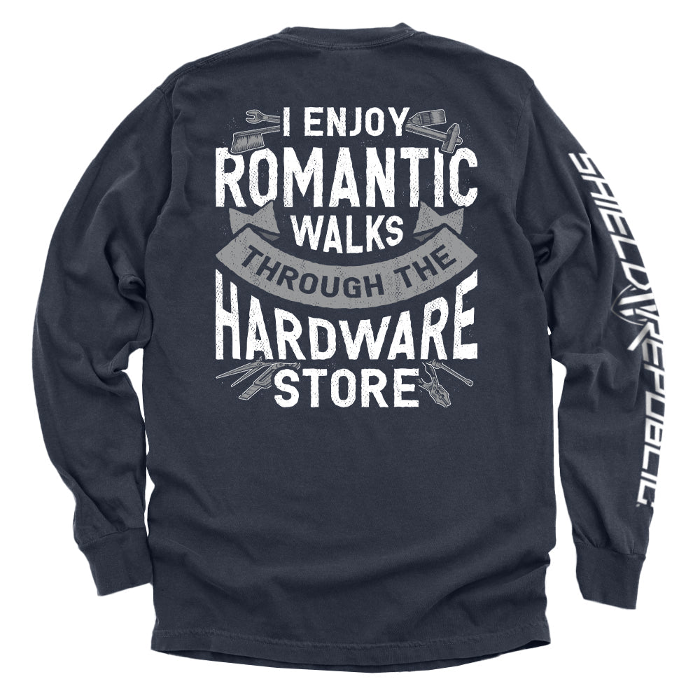 I Enjoy Romantic Walks through the Hardware Store Shield Republic