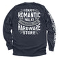 I Enjoy Romantic Walks through the Hardware Store Shield Republic