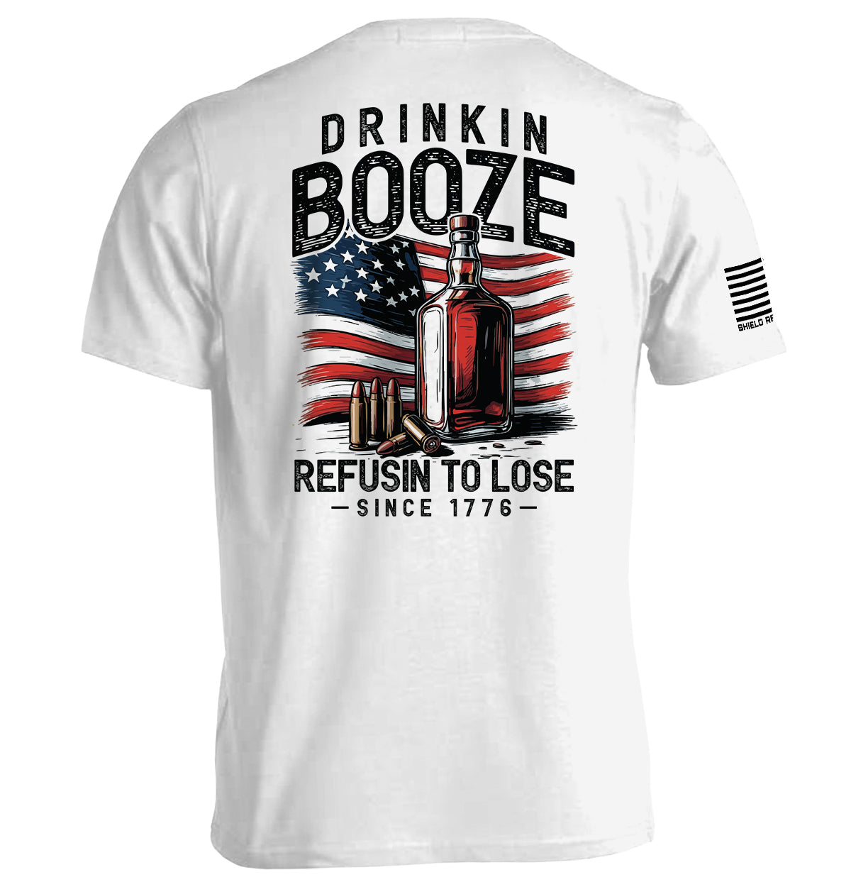 Drinkin' Booze Refusin' To Lose Shield Republic