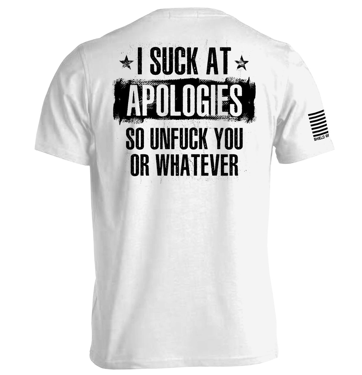 I Suck at Apologies Shield Republic