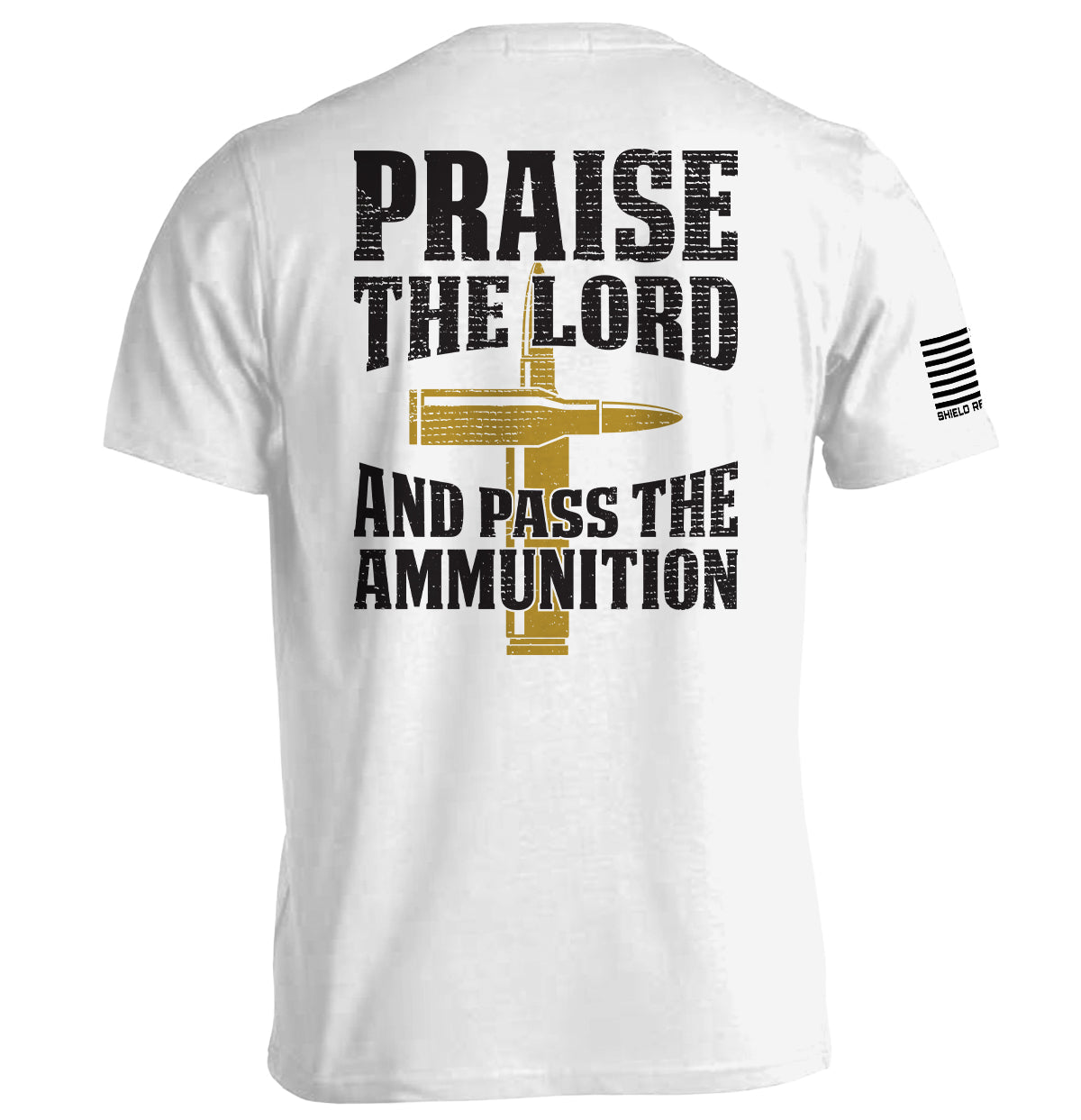 Praise The Lord And Pass The Ammunition Shield Republic