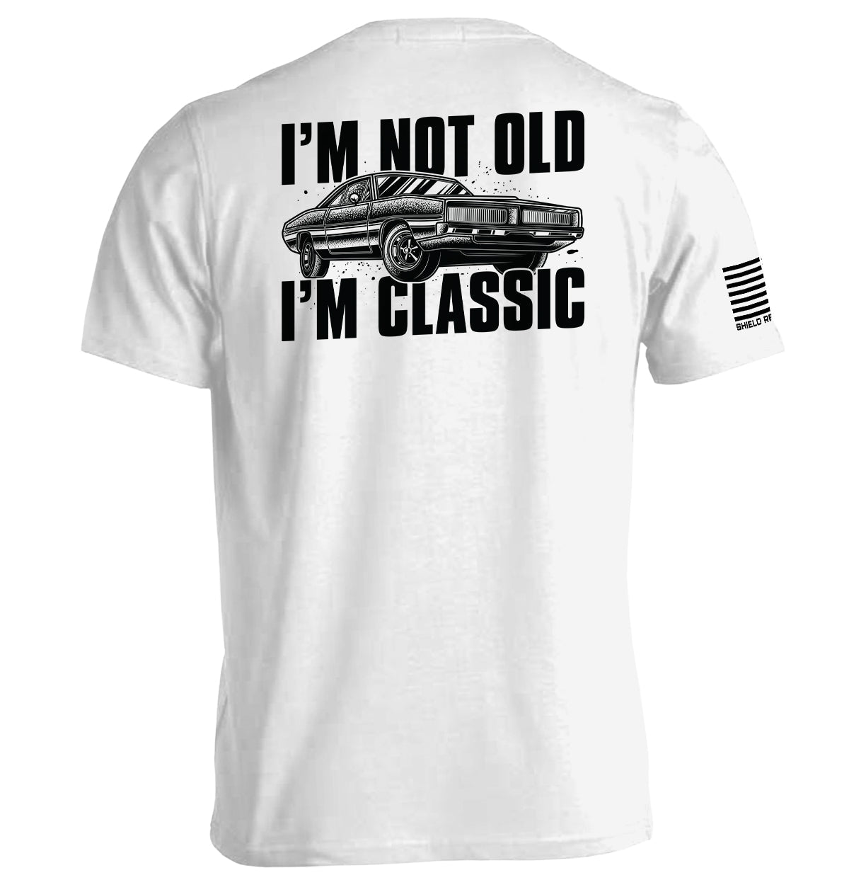 I'm Not Old I'm Classic Shield Republic