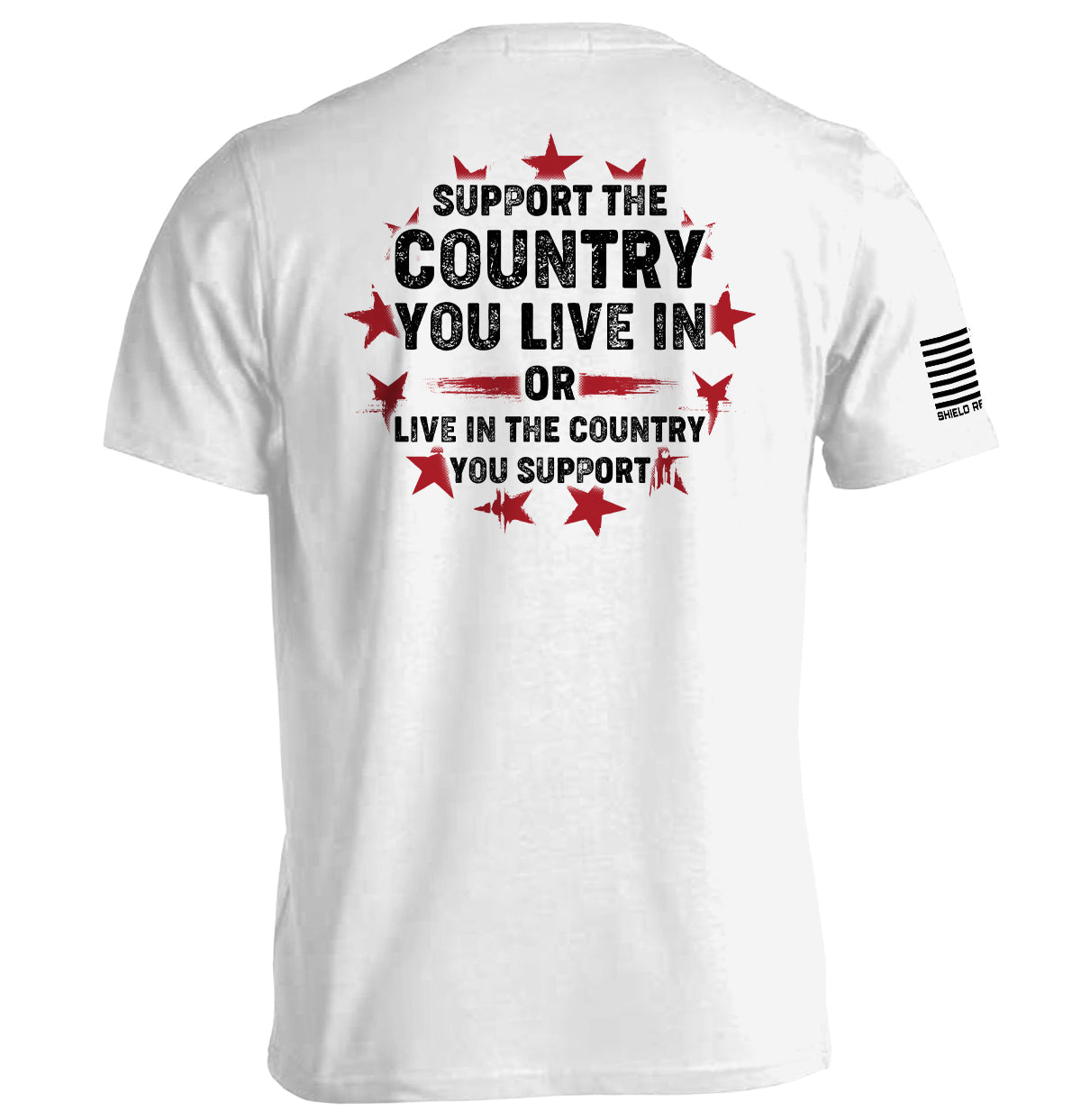 Support The Country You Live In Shield Republic