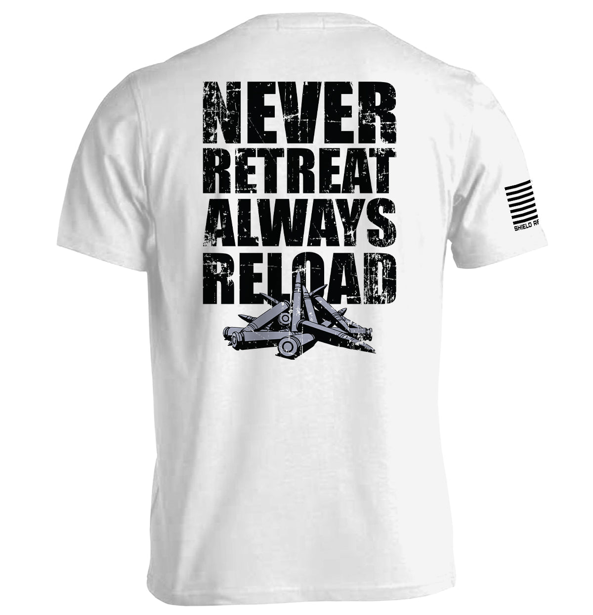 Never Retreat Always Reload Shield Republic