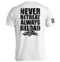 Never Retreat Always Reload Shield Republic