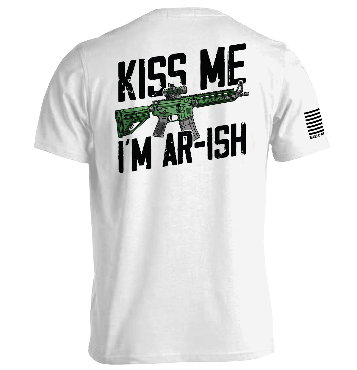 Kiss Me I'm AR-ish Shield Republic