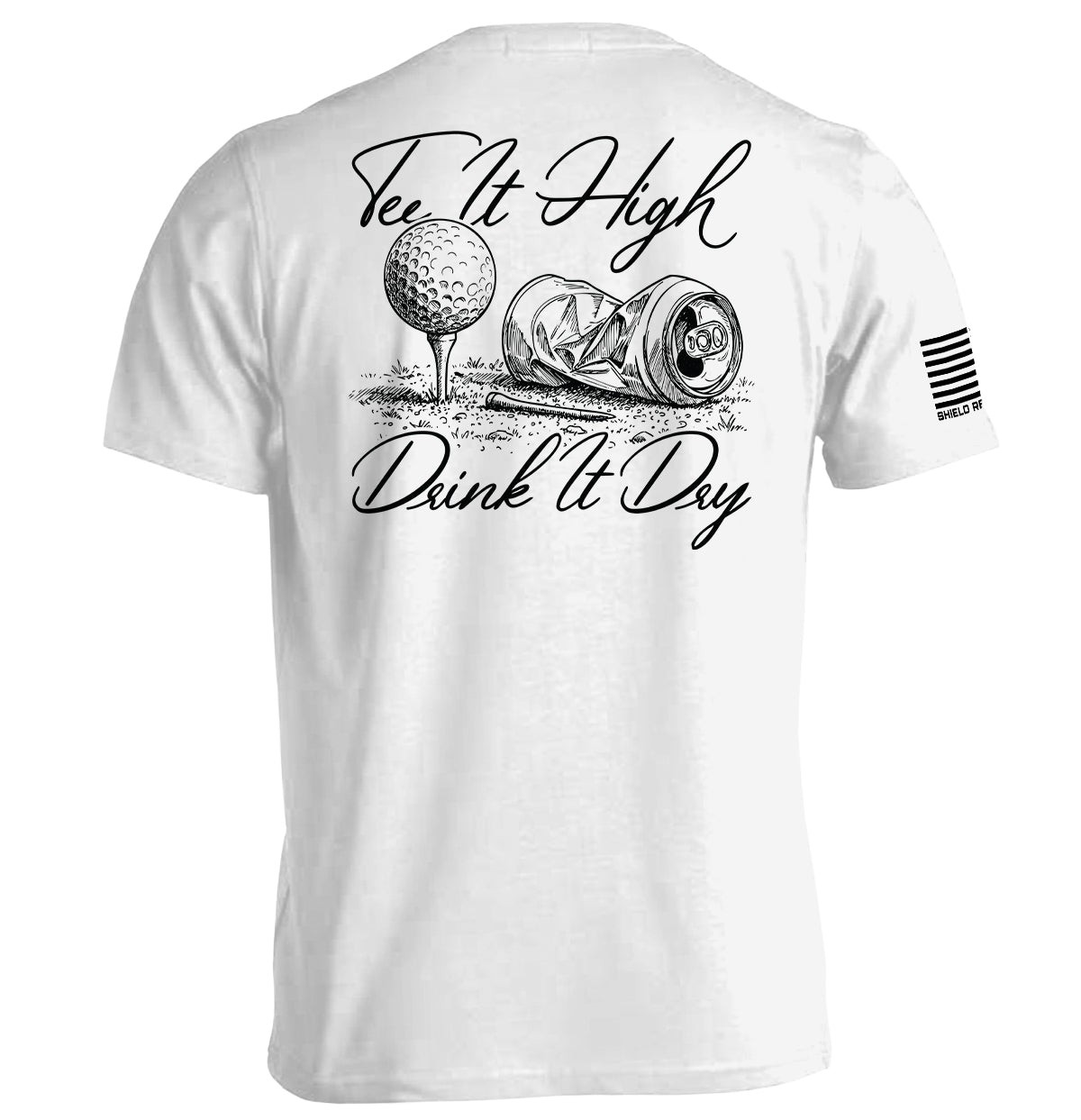 Tee It High Drink It Dry Shield Republic