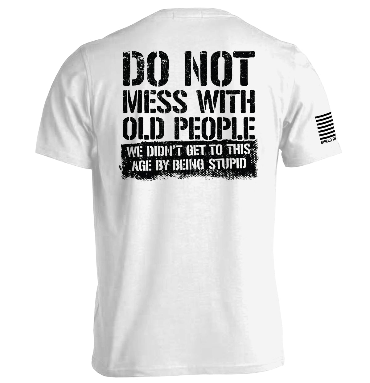 Do Not Mess With Old People Shield Republic