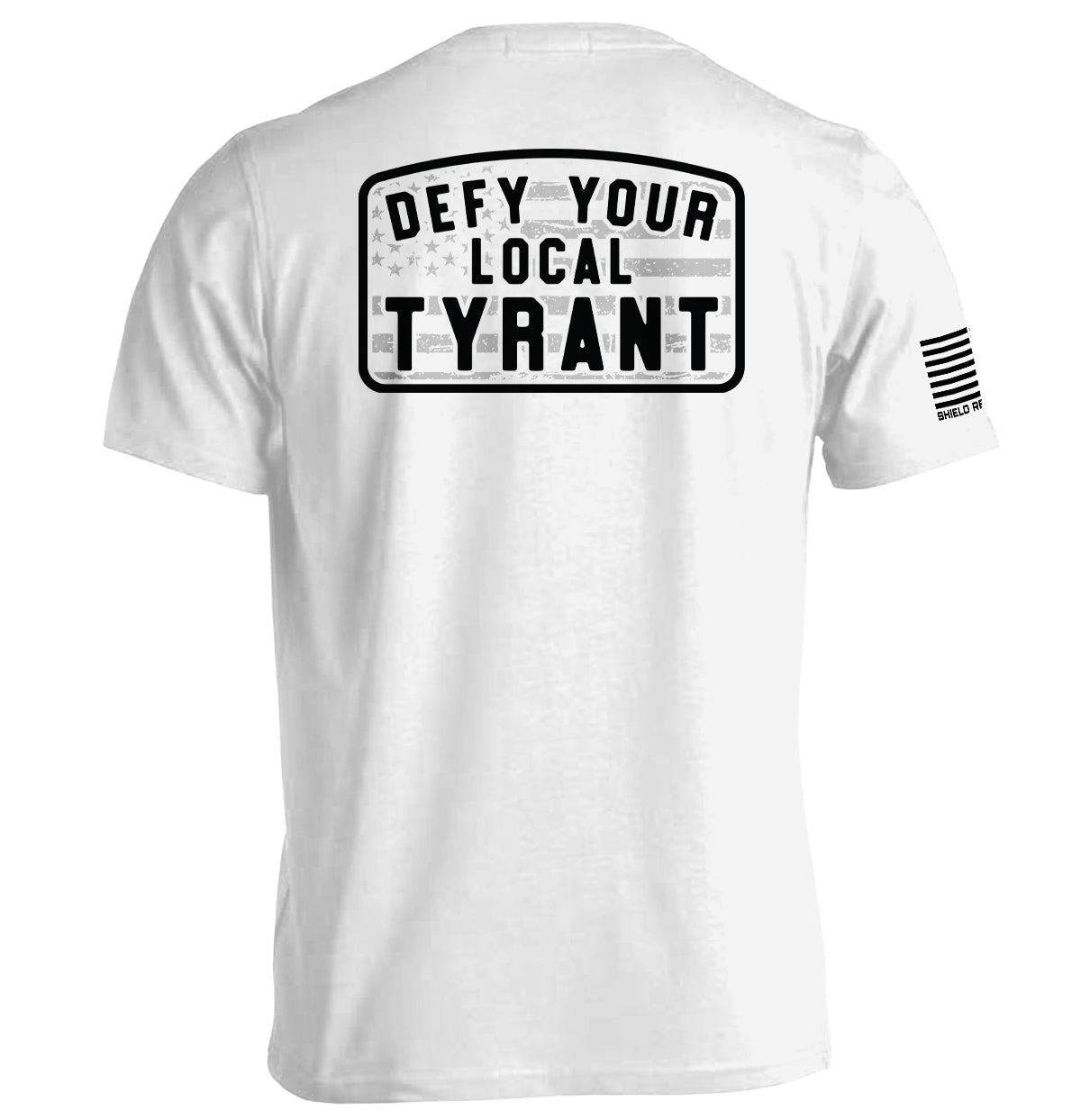 Defy Your Local Tyrant Shield Republic