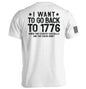 I Want To Go Back To 1776 Shield Republic
