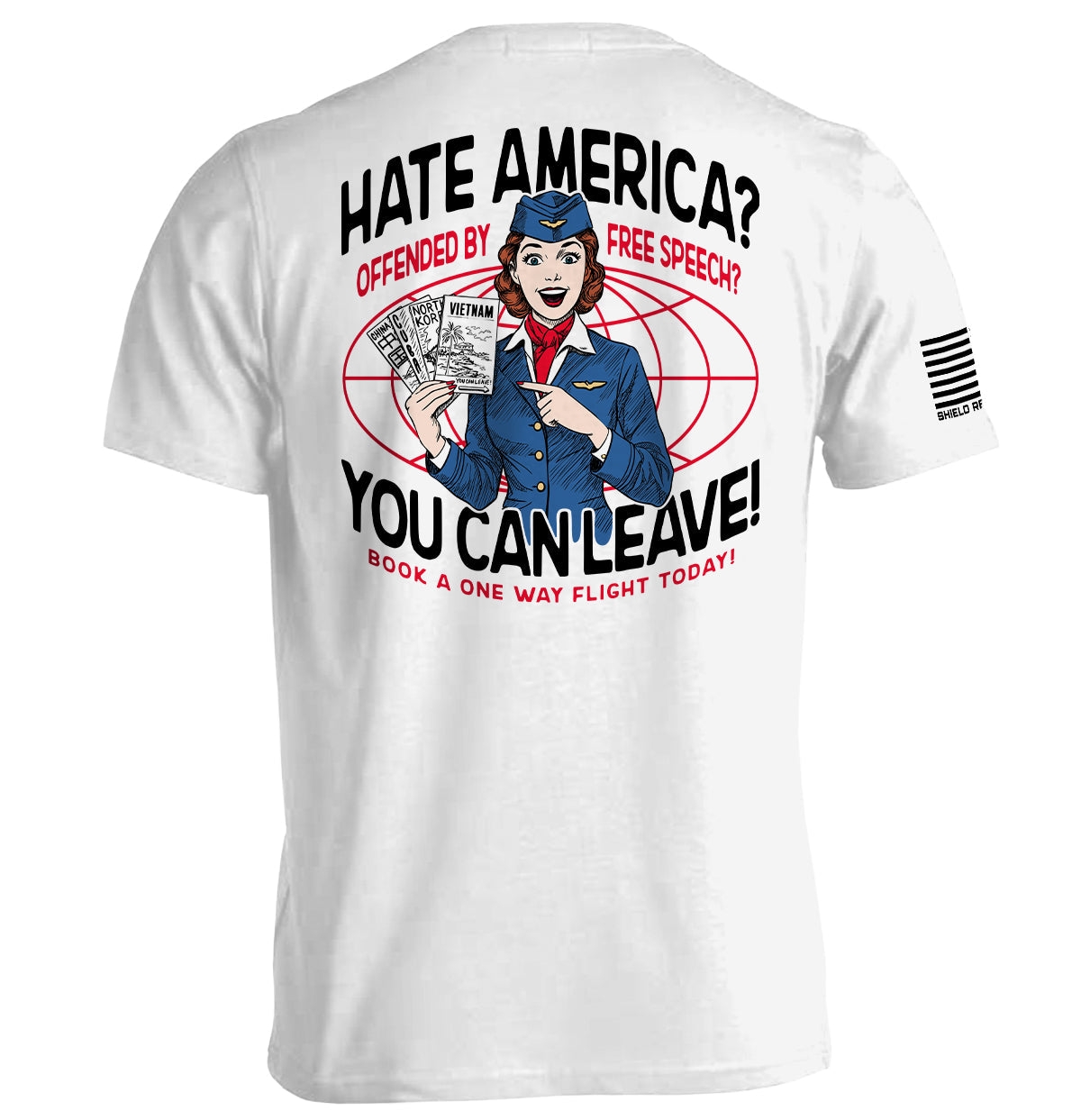 Hate America Offended By Free Speech You can Leave Shield Republic
