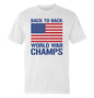 Back to Back World War Champs (Front) Shield Republic