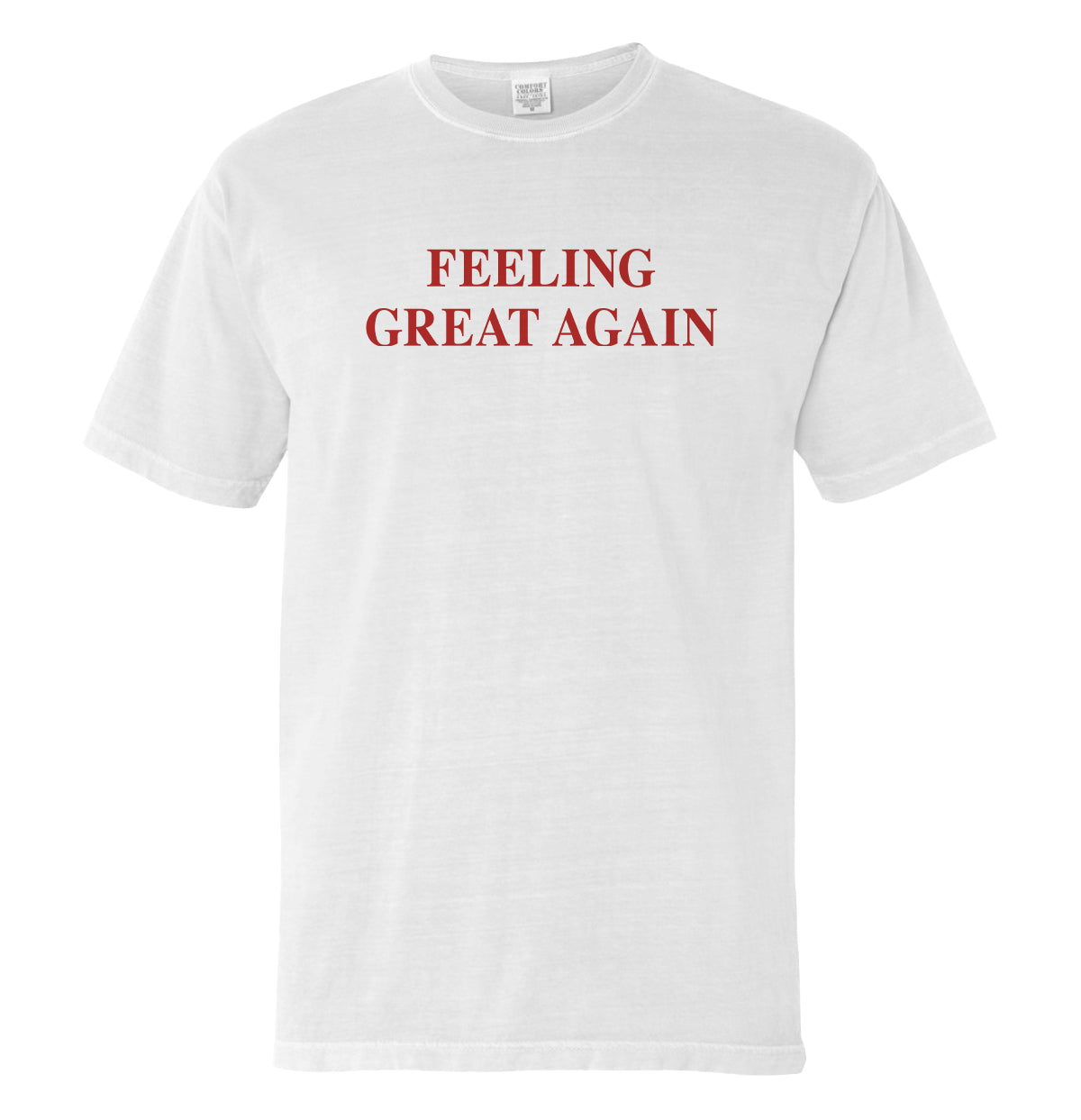 Feeling Great Again (Front) Shield Republic