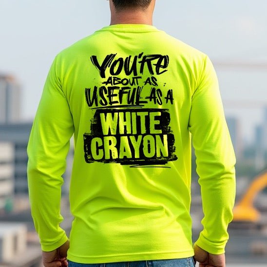 White Crayon - Long Sleeve Hi-Vis T-Shirt Armed American Supply
