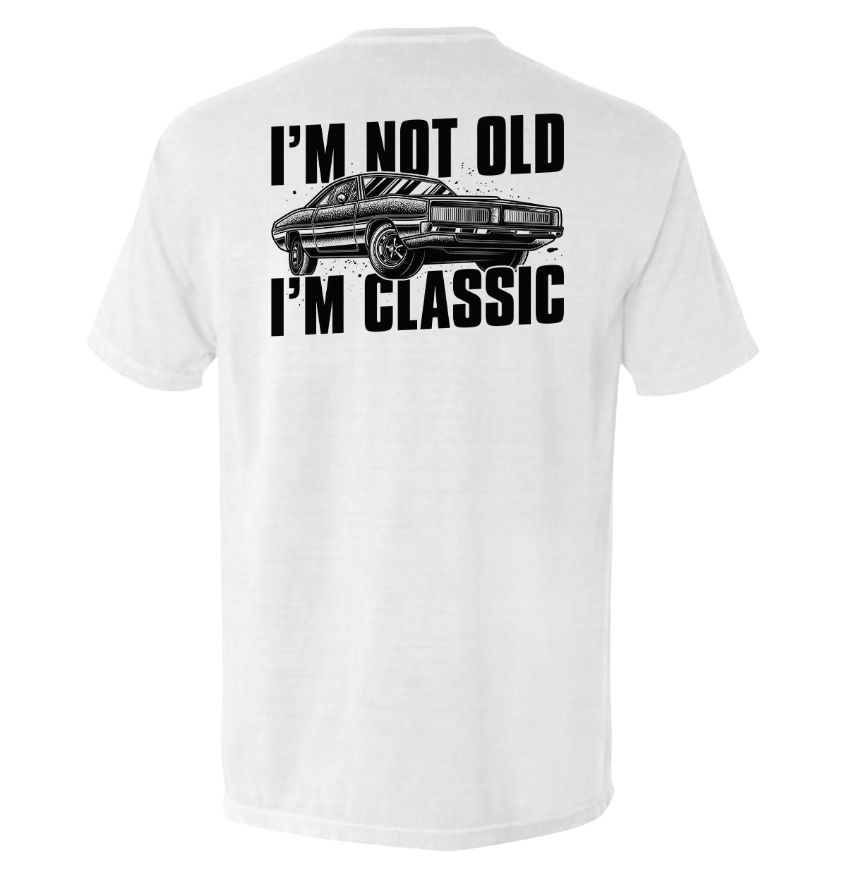 I'm Not Old I'm Classic Shield Republic