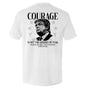 Courage Is Not The Absence of Fear Shield Republic