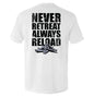 Never Retreat Always Reload Shield Republic