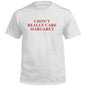 I Don't Really Care Margaret (Front Print) Shield Republic