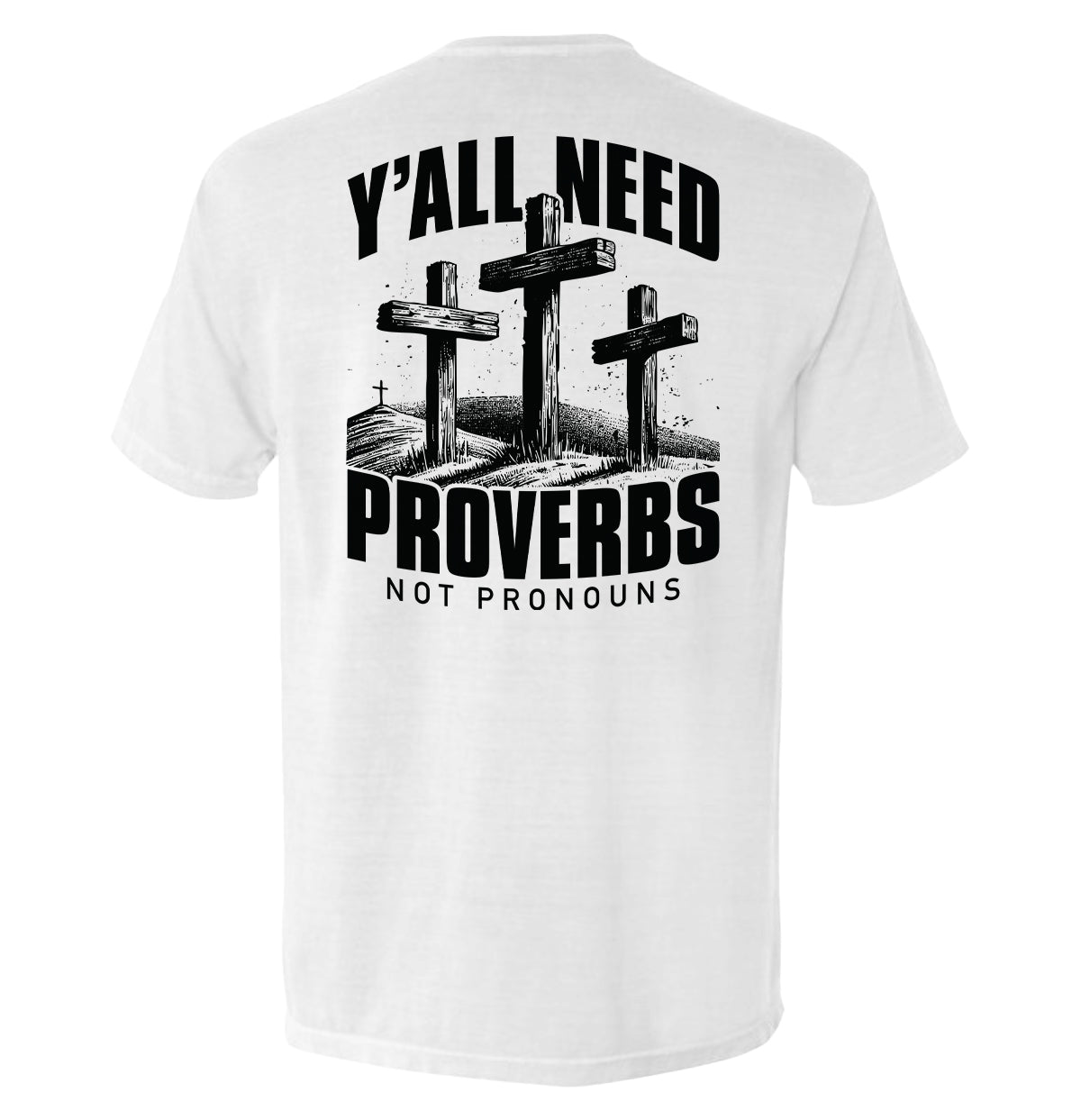Y'all Need Proverbs Not Pronouns Shield Republic