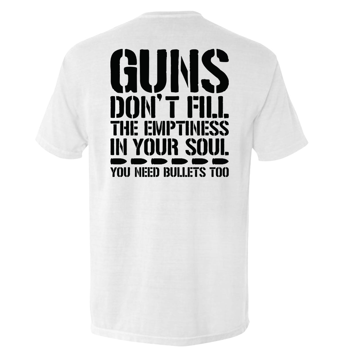 Guns Don't Fill The Emptiness In Your Soul Shield Republic