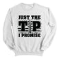 Just The Tip I Promise Flag (Front Print) Shield Republic