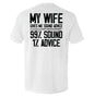 My Wife Gives Me Sound Advice Shield Republic