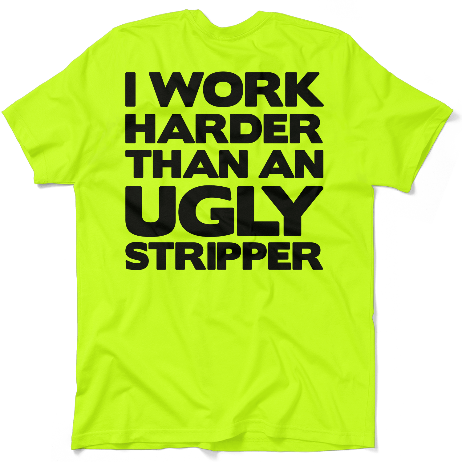 Work Harder - Safety Yellow T-Shirt Armed American Supply