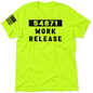 Work Release - Safety Yellow T-Shirt Armed American Supply
