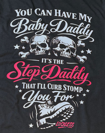 You Can Have My Baby Daddy Tee