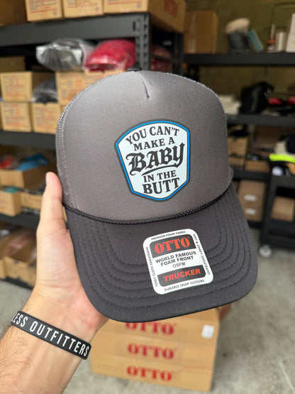 You Cant Make A Baby In The Butt Trucker Hat Luckless Outfitters
