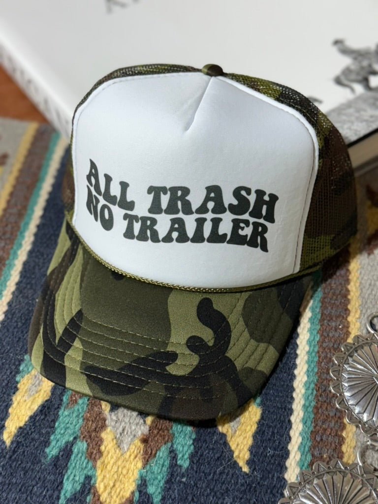 All Trash No Trailer Camo Trucker Hat Wild Junkie