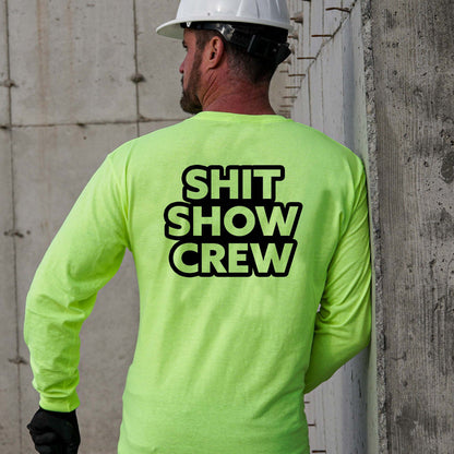 Shit Show Crew - Long Sleeve Hi-Vis T-Shirt Armed American Supply