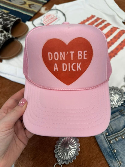 Don't Be A Dick Trucker Hat Wild Junkie