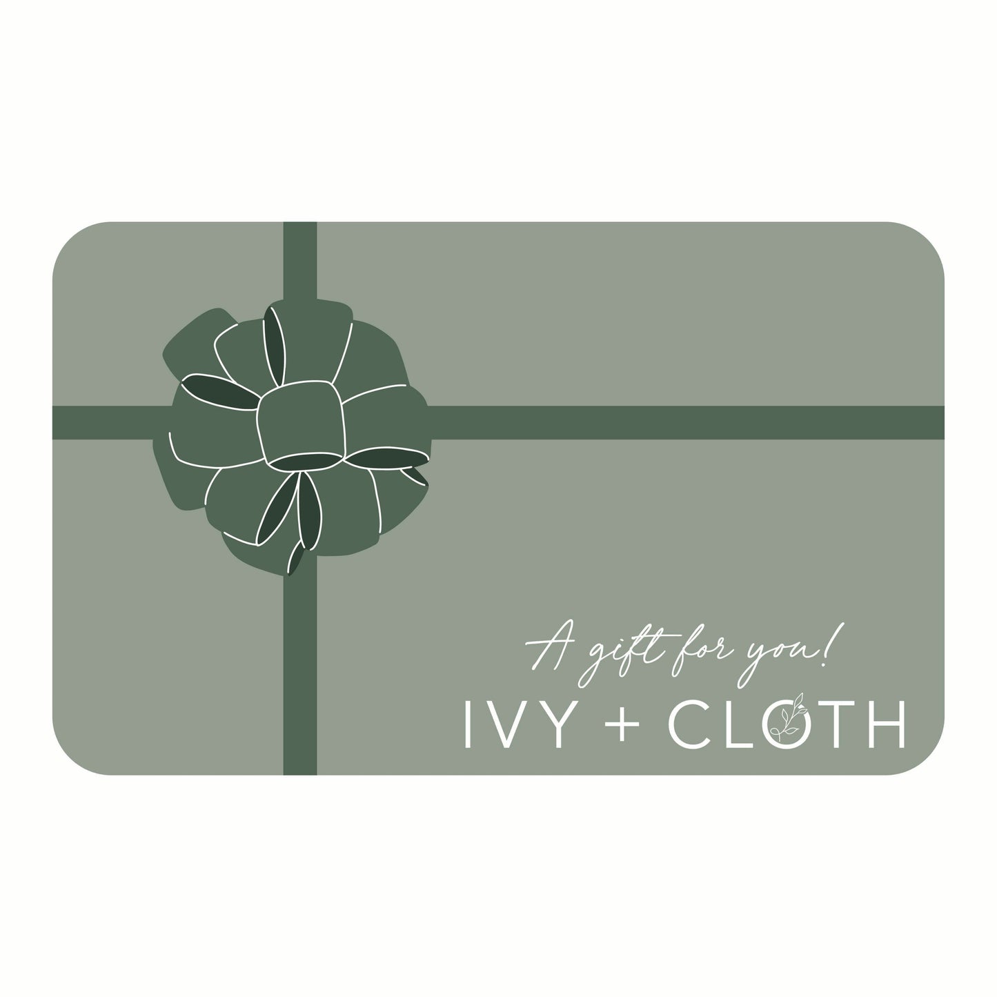 Ivy + Cloth Gift Card Ivy + Cloth