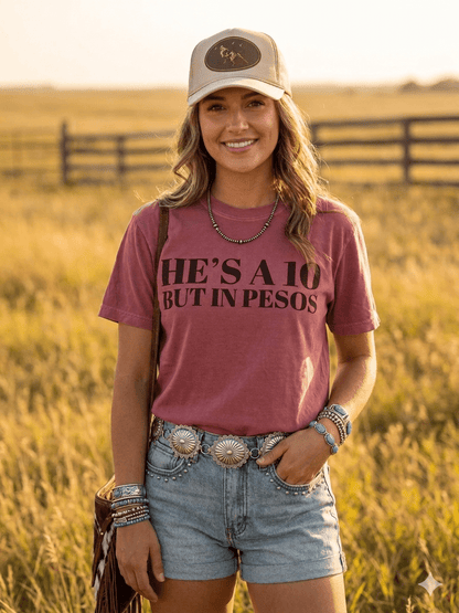 He's A 10 But In Pesos Graphic Tee Wild Junkie