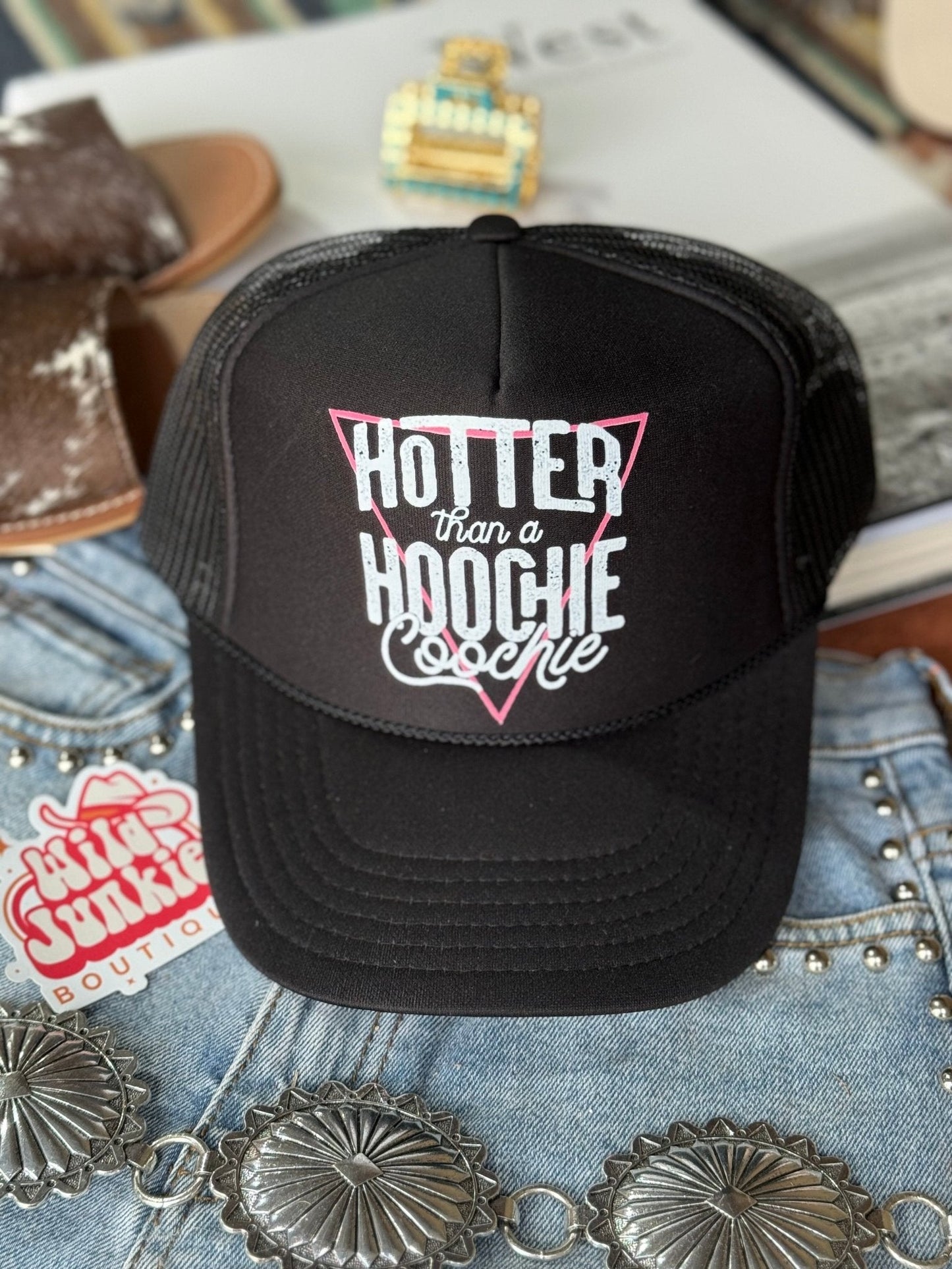 Hotter Than A Hoochie Coochie Trucker Hat Wild Junkie