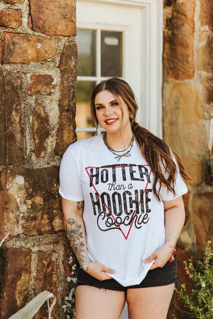 Hotter Than A Hoochie Coochie Graphic Tee Wild Junkie