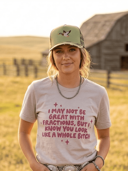 I May Not Be Great With Fractions Graphic Tee Wild Junkie