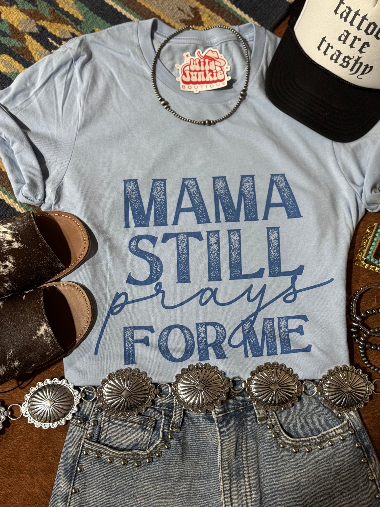 Mama Still Prays For Me Graphic Tee Wild Junkie