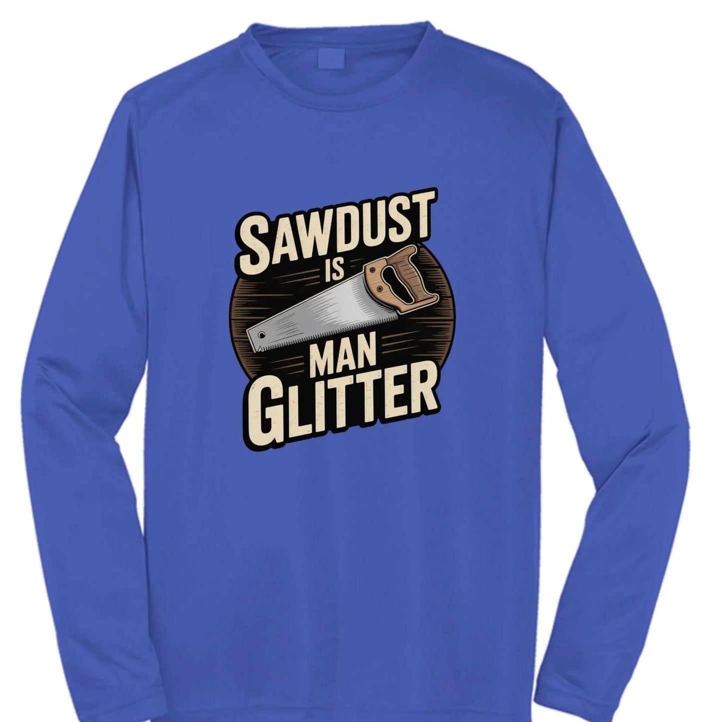 sawdust is man glitter SnagBag